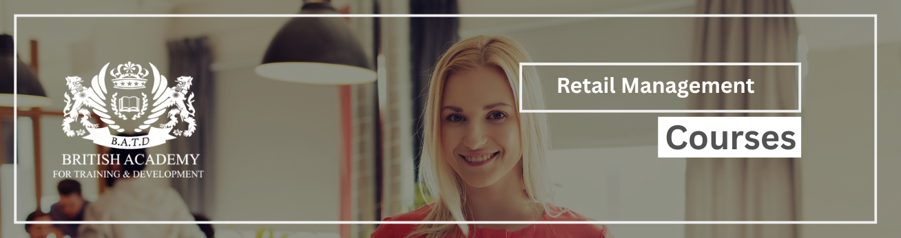  Training Courses In Retail Management Courses